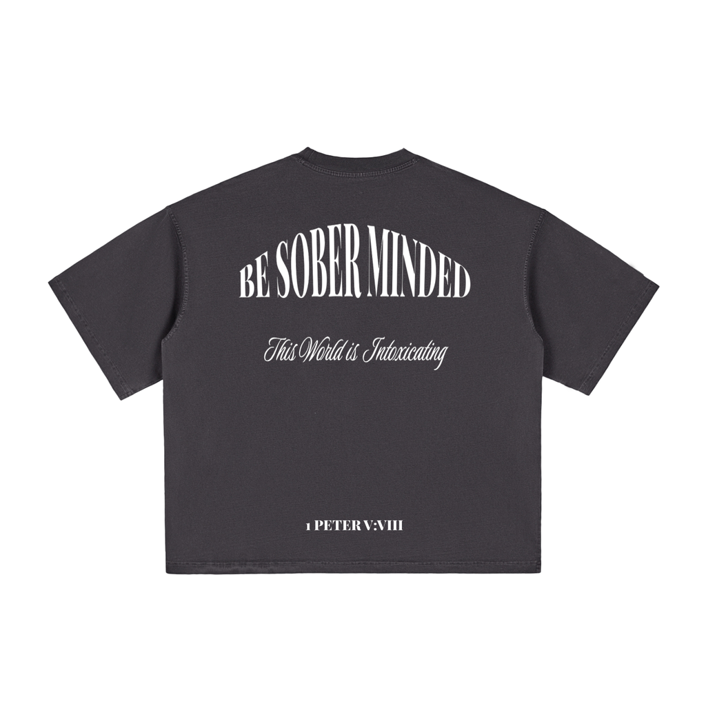 "BE SOBER MINDED" VINTAGE WASHED BOXY TEE